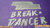 Break Dancer Schriftzug