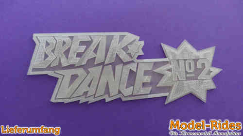 Break Dance No.2 6x4 Schriftzug